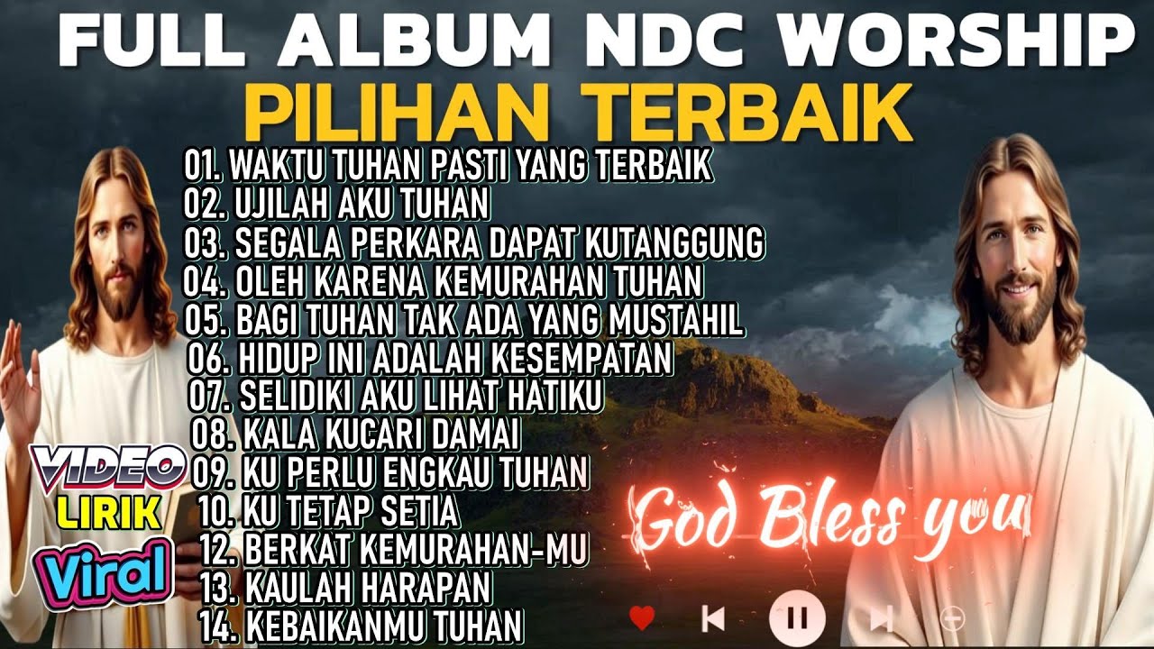 WAKTU TUHAN PASTI YANG TERBAIK - FULL ALBUM NDC/JPCC WORSHIP TERBAIK DAN POPULER 2025