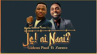 Je! ni Nani? ft Zoravo (official Audio)