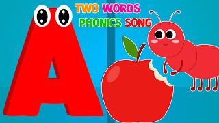 Phonics Song 2 with TWO Words | ABC Alphabet Songs | Kiddos | ABC Song | A for Apple #kidssongs