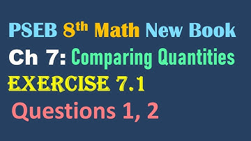8th Math New Book Chapter 7 Comparing Quantities Exercise 7.1  Questions 1, 2