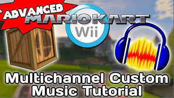 How to Create Multichannel Music for Mario Kart Wii