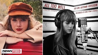 Taylor Swift’s ‘Red (TV)’ BREAKS Records + DROPS ‘All Too Well’ SAD GIRL Autumn Remix!
