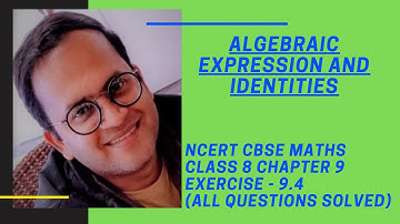 NCERT CBSE MATHS CLASS 8 CHAPTER 9 "ALGEBRAIC EXPRESSIONS & IDENTITIES" EXERCISE 9.4  FULLY SOLVED