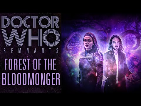 Doctor Who: Remnants - Series 2 | Forest of the Bloodmonger (FAN AUDIO)