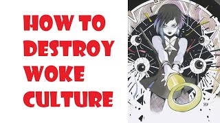 The Simple Formula for ‘Woke’ culture, and how to get rid of it