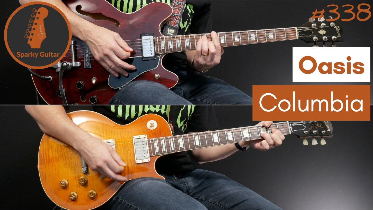 Columbia - Oasis (Guitar Cover #338)