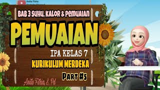 Bab 3 Suhu, kalor dan pemuaian | PEMUAIAN IPA Kelas 7 Kurikulum Merdeka #ipakelas7 #pemuaian Bab 3 Suhu, kalor dan pemuaian | PEMUAIAN IPA Kelas 7 Kurikulum Merdeka #ipakelas7 #pemuaian