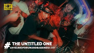 THE UNTITLED ONE | #10YearsOfDrumandBassIndia Day 1 (#BangaloreMassive 015) [2023-04-28] 360°