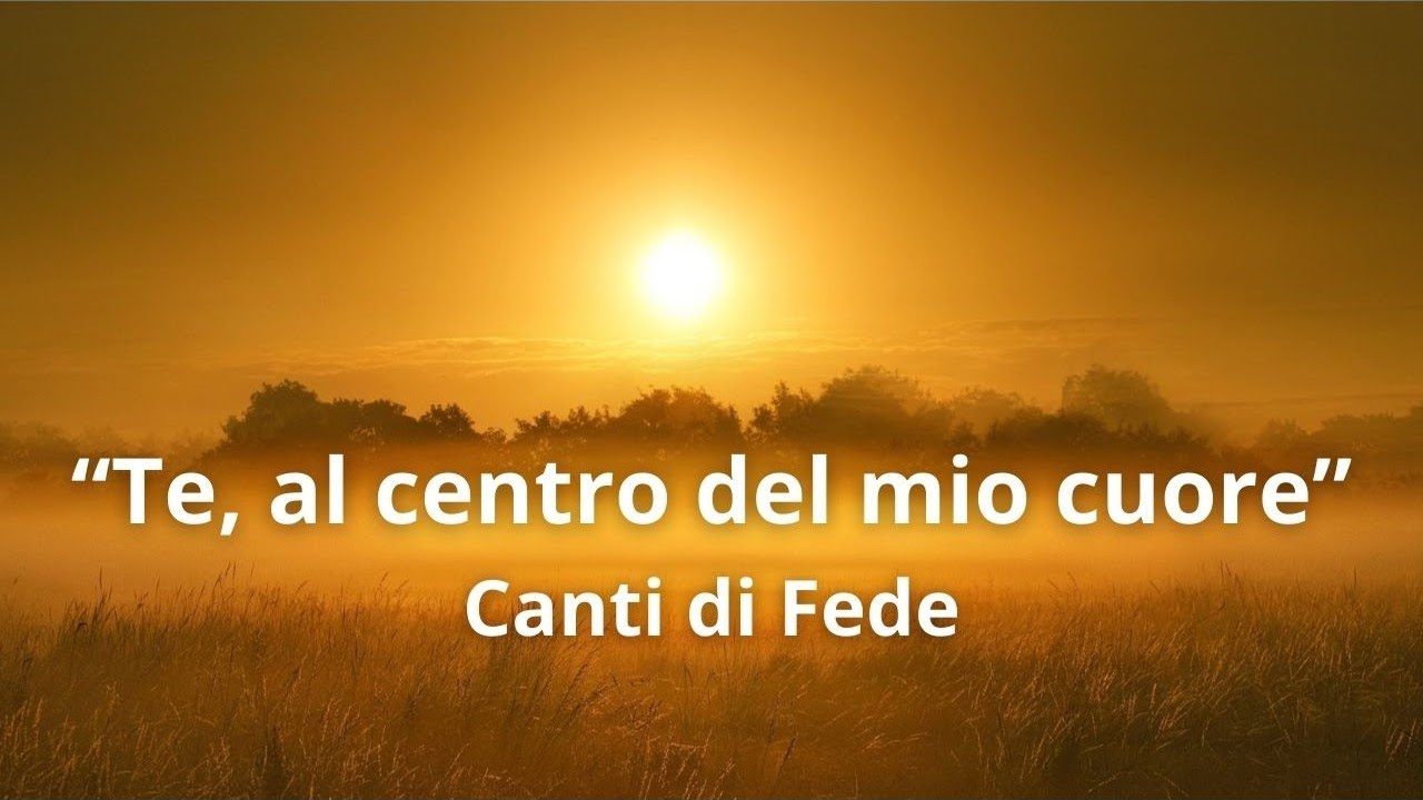 tu al centro del mio cuore testo