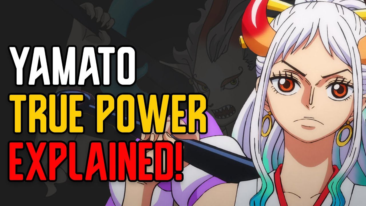 Explaining Yamato Haki, Power and Abilities | How Strong is Yamato ...