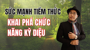 Sức Mạnh Của Tiềm Thức : Bí Mật Ít Người Biết | Doanh Nhân Kiến Quốc Group