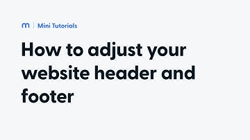 How to adjust website header and footer in Mozello