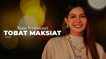KANIA PERMATASARI - Tobat Maksiat (Wali Band Cover)