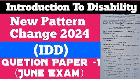D.Ed SE. (IDD) Papper -1।Introduction To Disability Questions Papper 2024।।Idd 1St Year Question