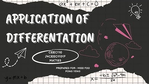 MAT183 VIDEO ASSIGNMENT : APPLICATION OF DIFFERENTIATION ( APPLIED MAXIMUM AND MINIMUM PROBLEMS)