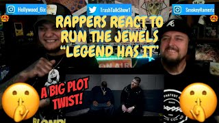 Rappers React To Run The Jewels 'Legend Has It'!!!