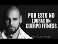 POR ESTO NO LOGRAS UN CUERPO FITNESS - Ricardo Ponce