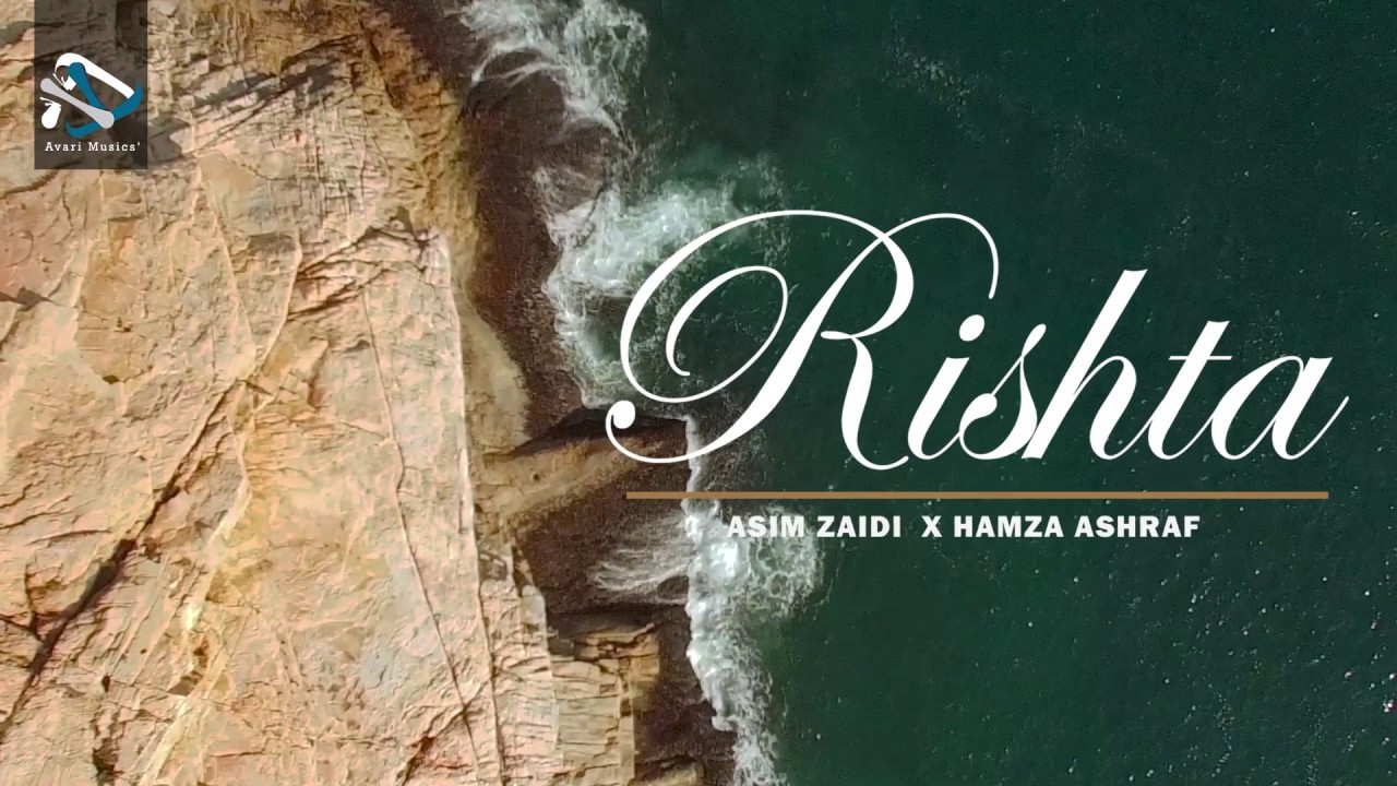 RISHTA - Asim Zaidi | Hamza Ashraf | Emotional Song | (Prod. By Tower ...