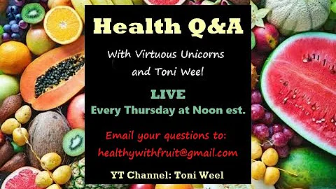 Health Q&A with Virtuous Unicorns and Toni Weel - ...