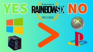 Why Console Pro League Should NEVER Happen in Rainbow Six
