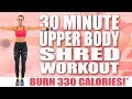 30 MINUTE UPPER BODY SHRED 🔥BURN 330 CALORIES!* 🔥with Sydney Cummings