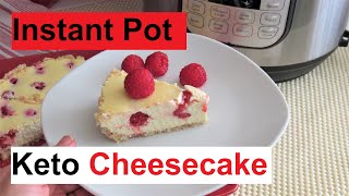 Instant Pot Keto Raspberry Cheesecake So Creamy and Delicious  Without Springform Pan