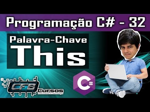 This - Curso Programação Completo C# - Aula 32