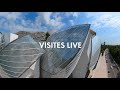 Les visites live  la fondation louis vuitton