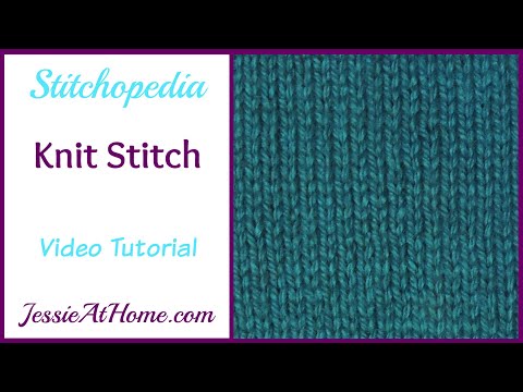 Knit Stitch Stitchopedia Video Tutorial