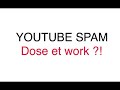 Youtube spam dose et work