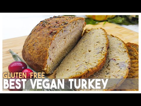 Gluten Free Vegan Turkey Recipe / Vegan Vegetarian Thanksgiving