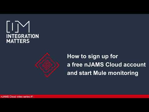 How to create your nJAMS Cloud account and start Mule monitoring