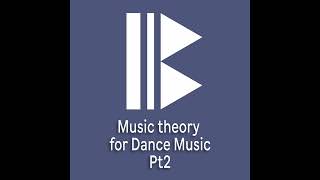 EDM Music Theory Pt2: More Scale and Key | how to beginners guide