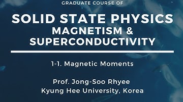 Magnetism 1-1. Solid State Physics_Magnetic moments 1