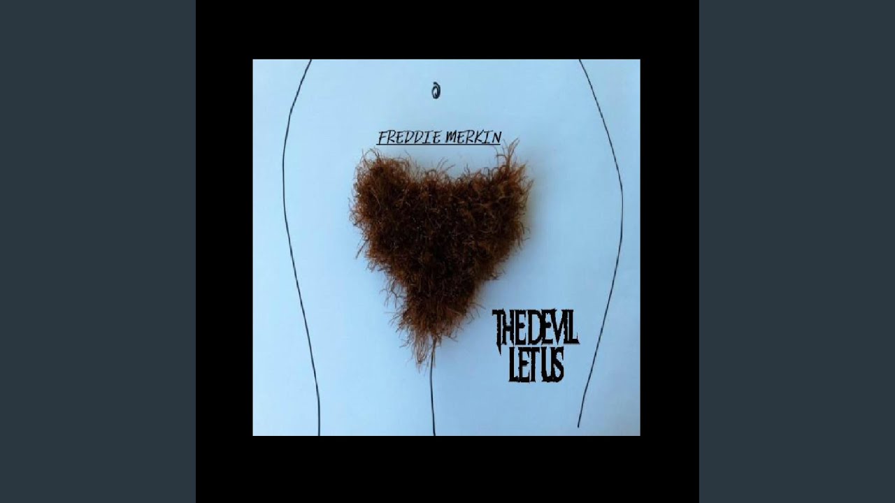 Freddie Merkin (Explicit)