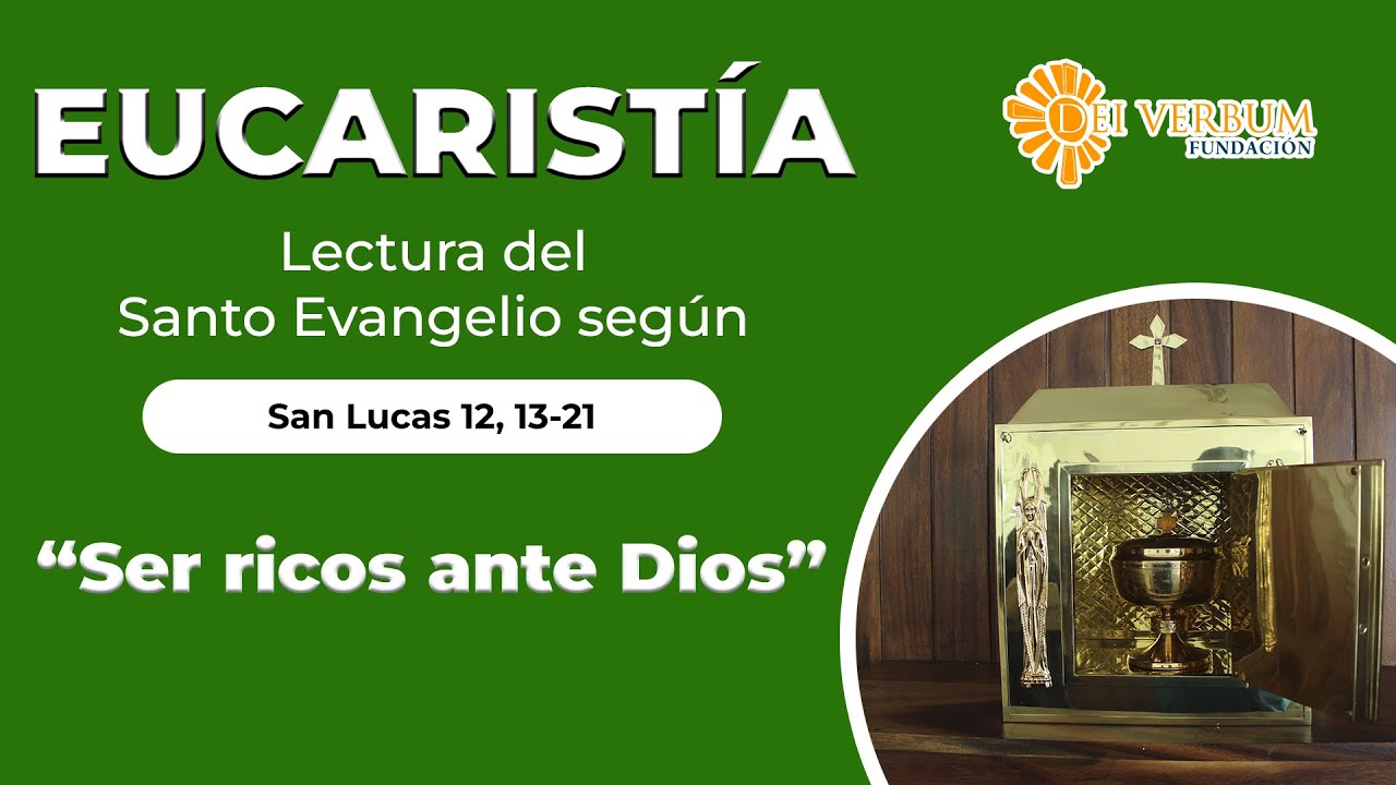 Eucaristía | “Ser ricos ante Dios ” | 3/ 08 / 2025 - YouTube