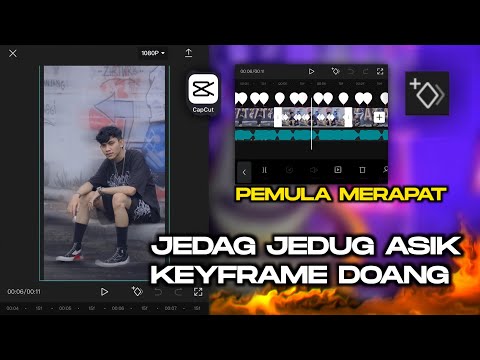 Cara Mudah Edit Jedag Jedug Keyframe Terbaru Di Capcut