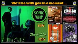 SONIC WHIP (NL) /  Bone-Idle  02 AUG 25