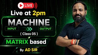 MACHINE INPUT OUTPUT | MATRIX BASED | BY AD SIR | BANK & INSURANCE