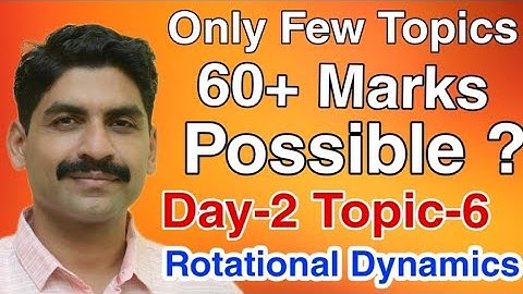 Only Few Topics 60+ Marks Possible ?? | Physics Study Plan Rotatinal Dynamics | Sahyadri Tutorials