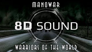 Manowar - Warriors Of The World (8D SOUND)