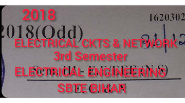 ELECTRICAL CIRCUITS & NETWORK||QUESTION PAPER(2018)||3rd Semester||ELECTRICAL ENGINEERING