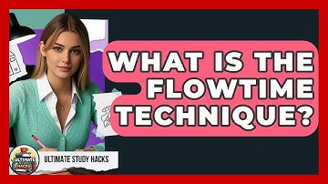 What Is The Flowtime Technique? - Ultimate Study Hacks