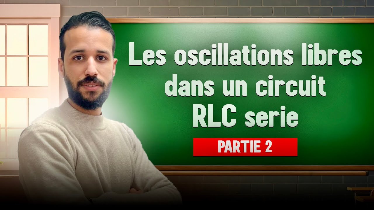 les oscillations libres dans un circuit rlc série - cours - partie 2