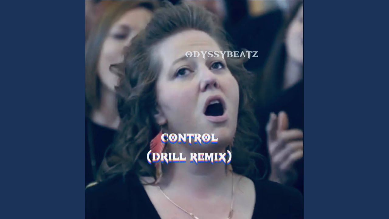 Control (drill Remix) - YouTube Music