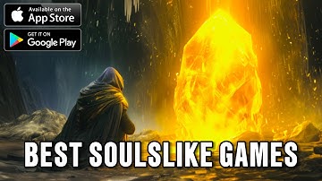 TOP 10 BEST SOULSLIKE Games for Android/iOS (2025 Version)