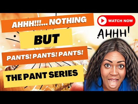 289: 👀👖🚨 #ThePantSeries Announcement | Nothing But Pants