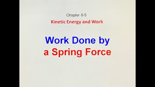 1065 Work done by a Spring Force