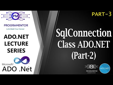 03 | SqlConnection Class ADO.NET | SqlConnection C# | SqlClient SqlConnection | Part-2 (Hindi/Urdu)