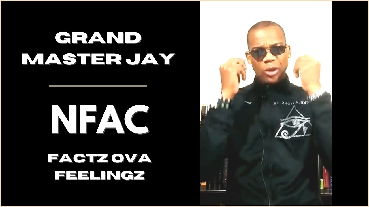 NFAC Leader Grand Master Jay Live Facts Over Feelings Discussing Current Events Spirituality Race